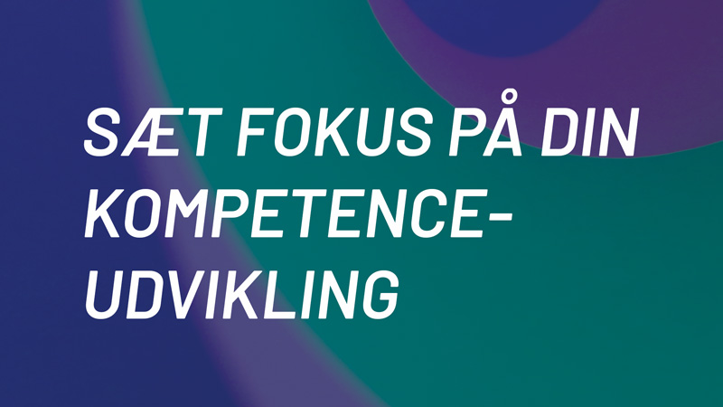 Tid til at tage det næste skridt i din udvikling? 