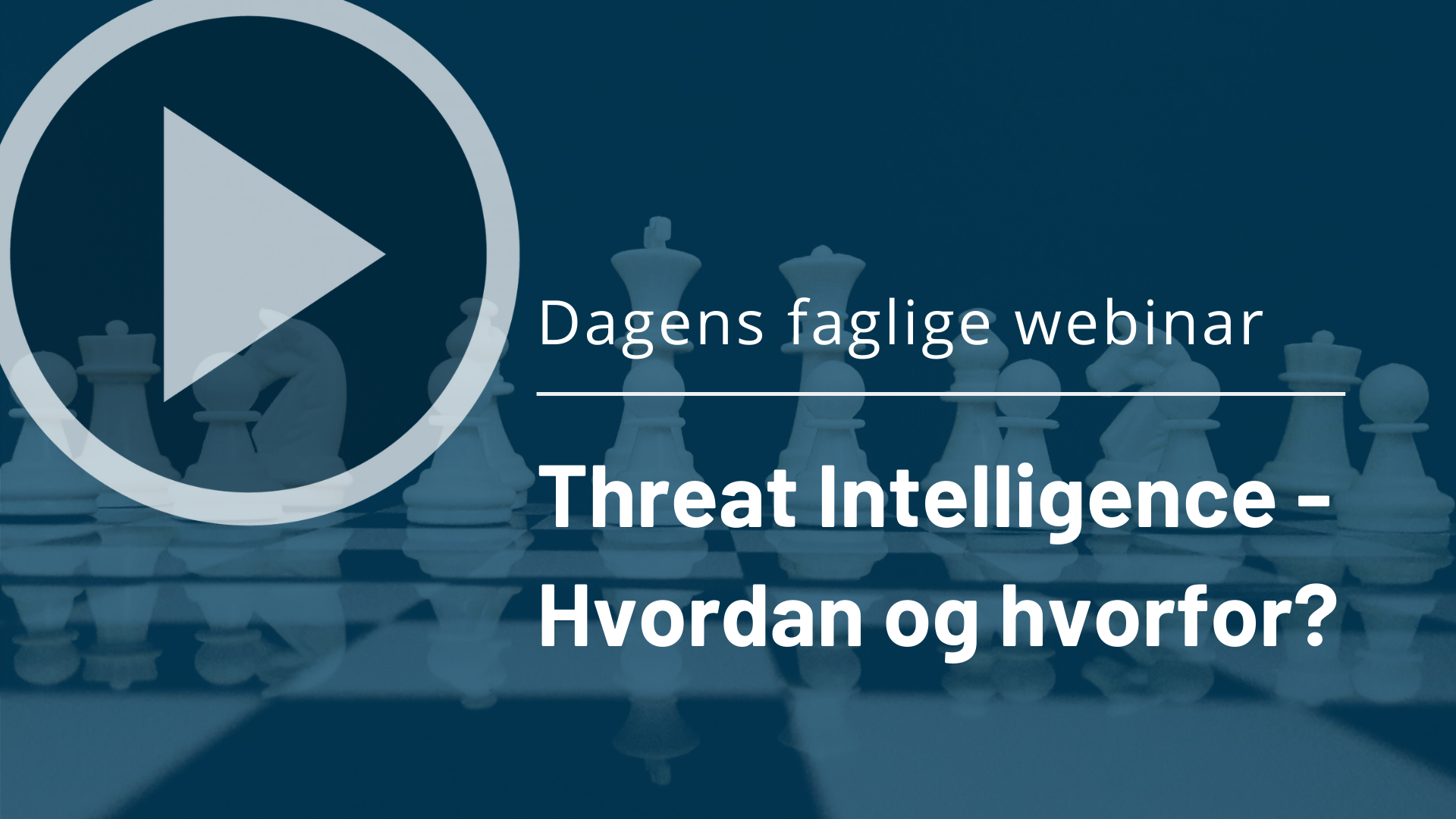 Threat Intelligence - hvordan og hvorfor?