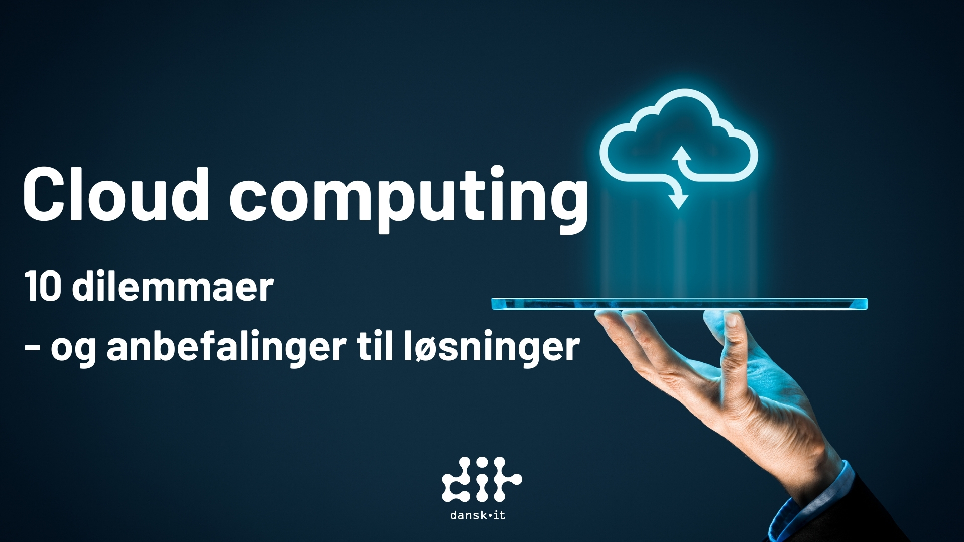 Cloud computing - 10 dilemmaer