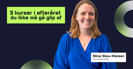 Mine efterårsfavoritter: Disse tre kurser må du ikke gå glip af